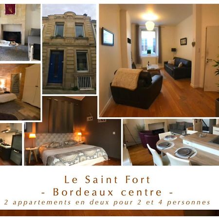 Le Saint Fort - Coeur De Bordeaux Apartamento Exterior foto
